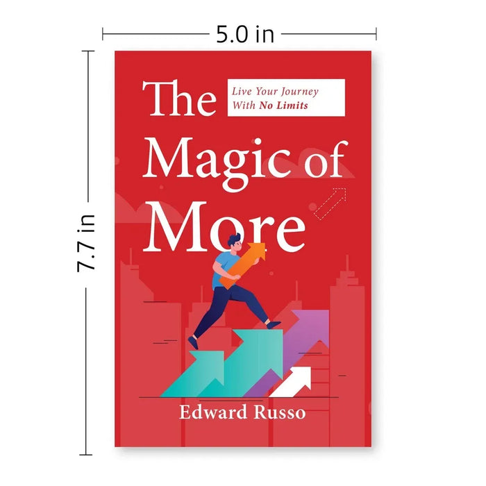 The Magic of More: Live Your Journey With No Limits by Edward Russo - The Book Bundle