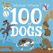 Michael Whaite Collection 3 Books Set 100 Dogs, 100 Cats, 100 Birds Paperback - The Book Bundle