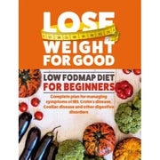 Eat Great Lose Weight,Cooker Lose Weight Forever, Low Fodmap Diet 3 Books Set - The Book Bundle