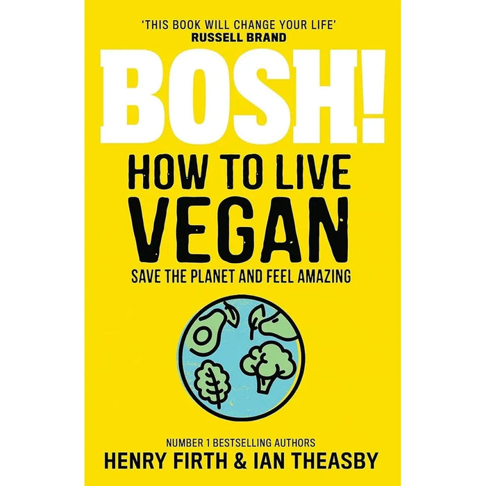 Naturally Vegan HB, BOSH! How to Live Vegan, Vegan Longevity Diet 3 Books Set - The Book Bundle