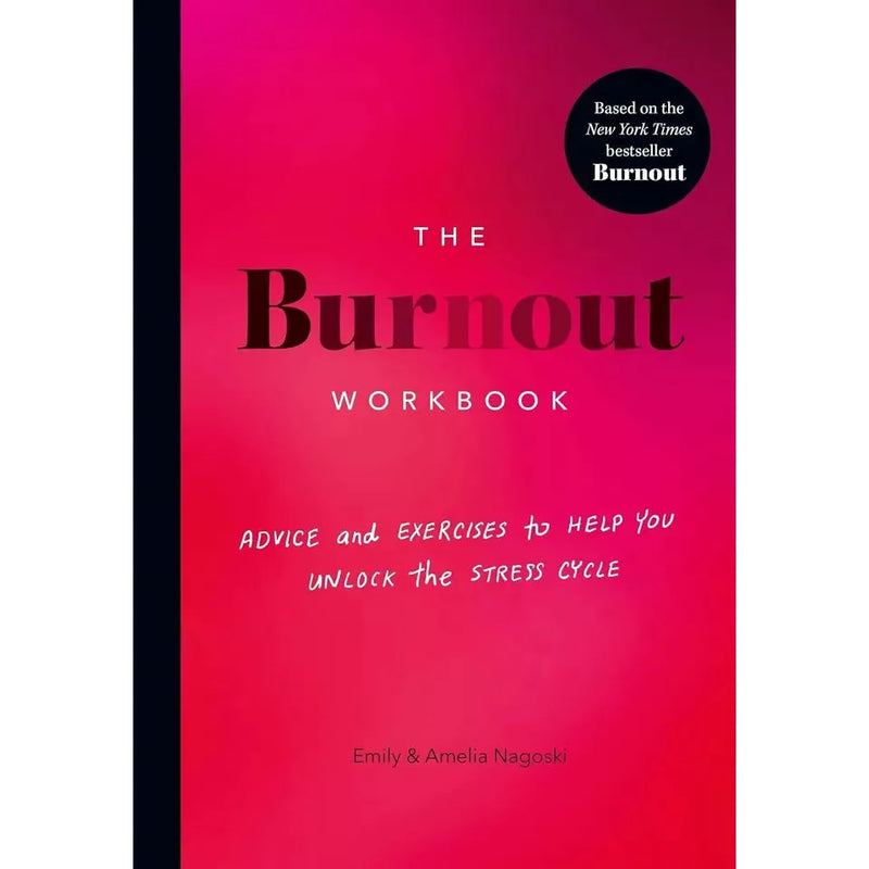 Burnout Emily Nagoski Collection 2 Books Set (Burnout Workbook, Solve Your Stress) - The Book Bundle