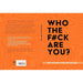 Who The F*ck Are You? : Read This To Find Your True Self! by Chartwell Books - The Book Bundle