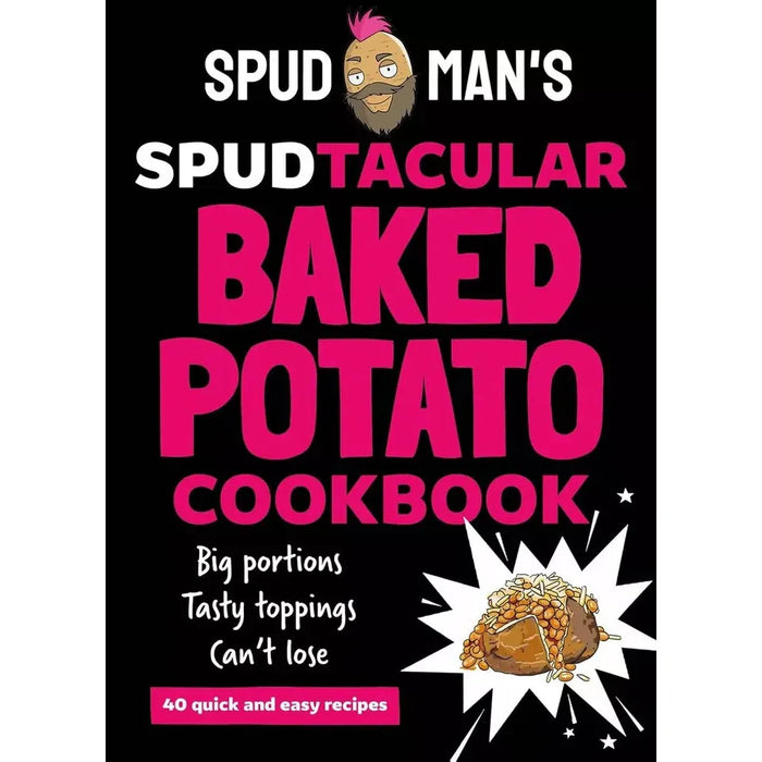 Tasty and Healthy,Spudtacular Baked Potato,Beginner Guide Spanish Cuisin 3 Books Set - The Book Bundle