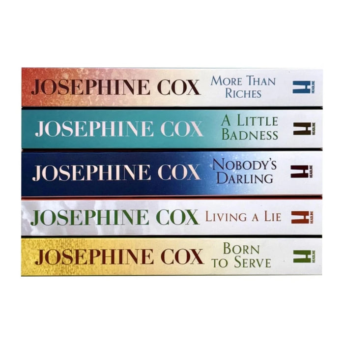 Josephine Cox Collection 5 Books Set (Nobody's Darling, Born to Serve, Living a Lie, A Little Badness & More than Riches)