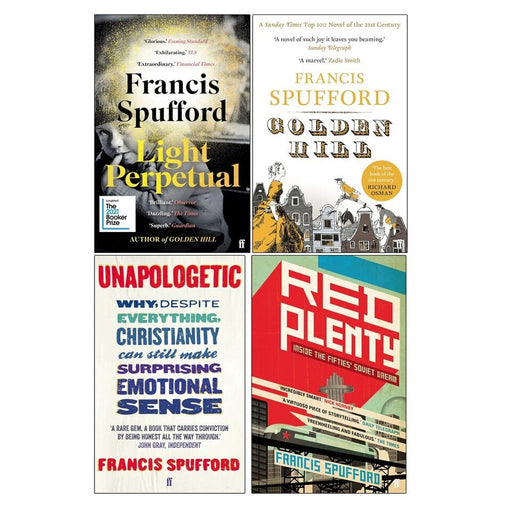 Francis Spufford Collection 4 Books Light Perpetual, Golden Hill, Unapologetic - The Book Bundle