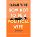 What Does Jeremy Think,In the Thick of It,How Not to Be PoliticalWife HB 3 Books Set - The Book Bundle
