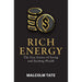 RICH ENERGY: The Sexy Science of Saving & Stacking Wealth by Malcolm Tate - The Book Bundle