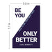 BE YOU, ONLY BETTER: How To Be Your Best Self by Carl Bennett - The Book Bundle