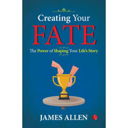 Creating Your Fate: The Power of Shaping Your Life’s Story - The Book Bundle