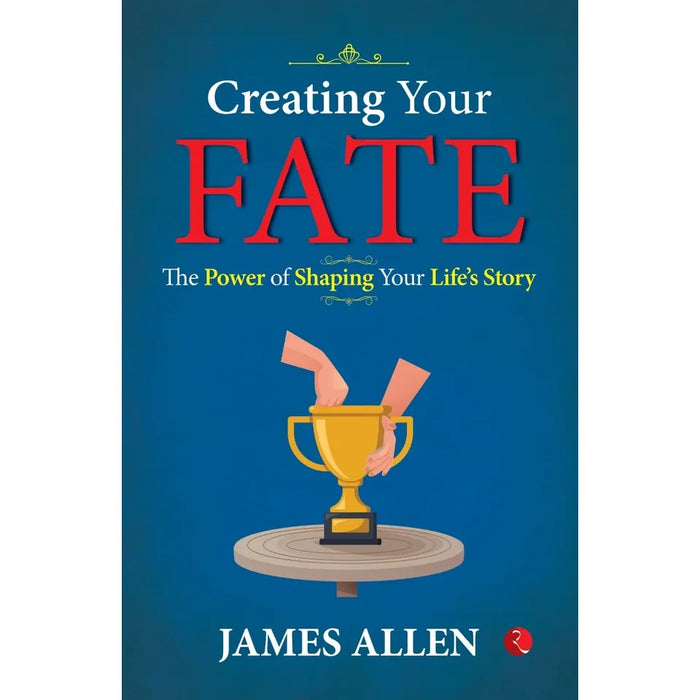 Creating Your Fate: The Power of Shaping Your Life’s Story - The Book Bundle