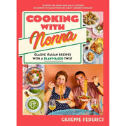 Cooking with Nonna Giuseppe (HB), Whole Foods Plant- Based Diet Plan 2 Books Set - The Book Bundle