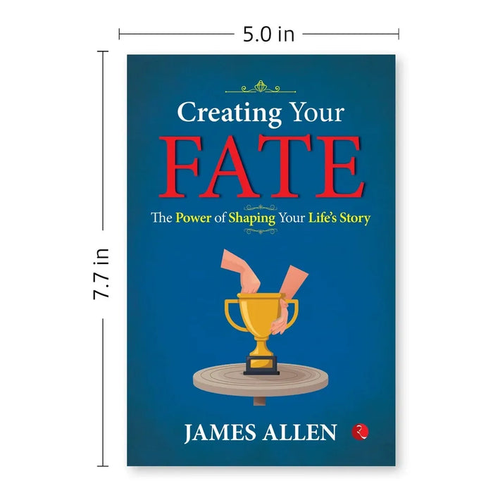 Creating Your Fate: The Power of Shaping Your Life’s Story - The Book Bundle