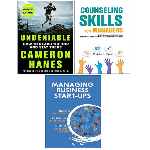 Undeniable (HB), Managing Business Start-Ups,Counseling Skills Managers 3 Books Set - The Book Bundle