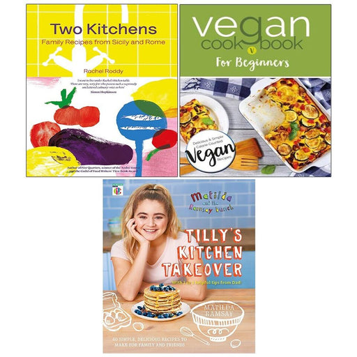 Two Kitchens Rachel Roddy,Vegan Cookbook Iota,Matilda Ramsay Bunch Tilly 3 Books Set - The Book Bundle