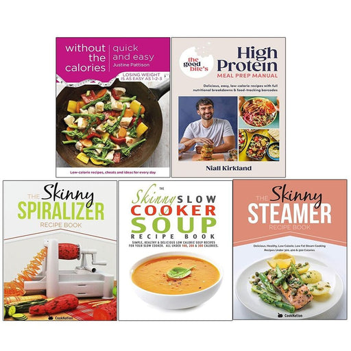 High Protein ,Without Calories,Skinny Steamer,Spiralizer,Cooker Soup 5 Books Set - The Book Bundle