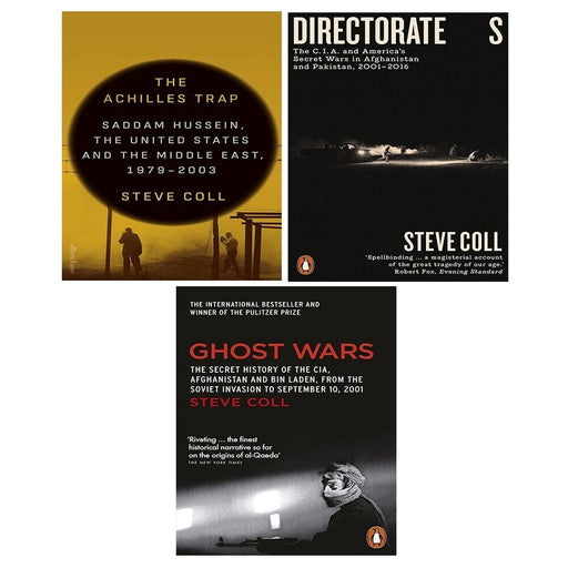Steve Coll Collection 3 Books Set (The Achilles Trap [Hardcover], Ghost Wars & Directorate S) - The Book Bundle