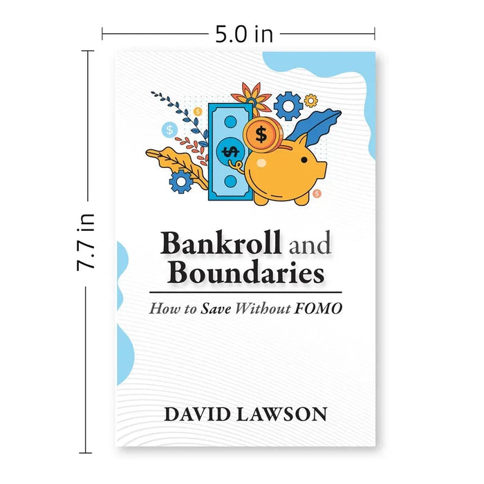 Bankroll and Boundaries : How to save Without FOMO by David Lawson - The Book Bundle