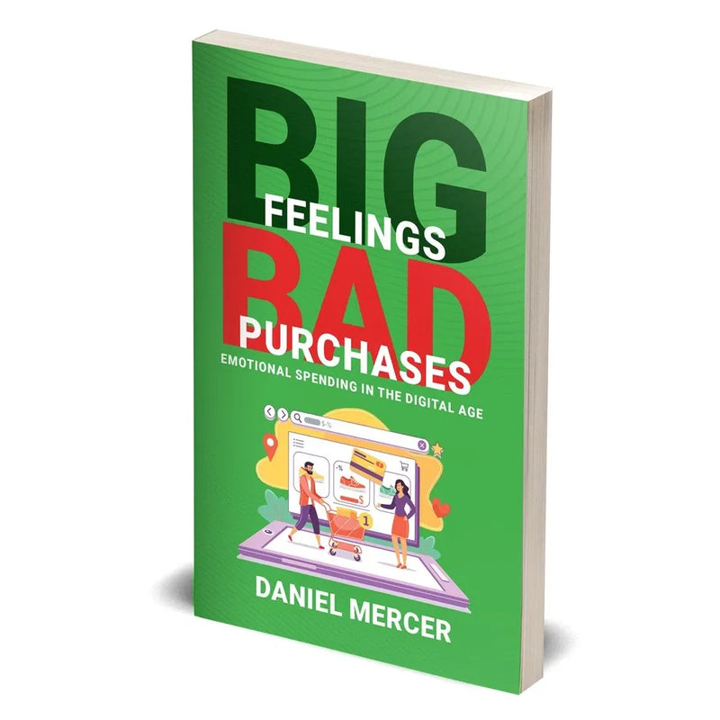 Cover image of "Big Feelings, Bad Purchases" by Daniel Mercer, a book on emotional spending in the digital age, published by Rupa Publications.