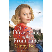 Dover Cafe Series 5 Books Collection Set by Ginny Bell Return to the Dover Cafe at War, Dover Cafe on Trial - The Book Bundle