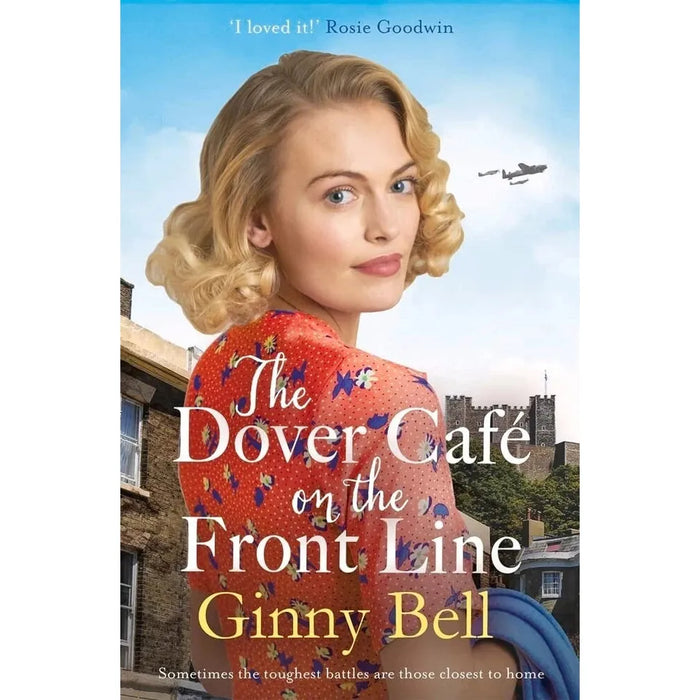 Dover Cafe Series 5 Books Collection Set by Ginny Bell Return to the Dover Cafe at War, Dover Cafe on Trial - The Book Bundle