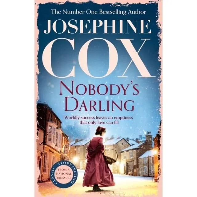 Josephine Cox Collection 5 Books Set (Nobody's Darling, Born to Serve, Living a Lie, A Little Badness & More than Riches)