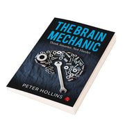 Book cover of "The Brain Mechanic" by Peter Hollins, featuring a brain illustration and the title text on a clean background.