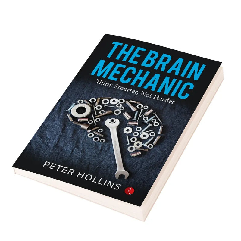 Book cover of "The Brain Mechanic" by Peter Hollins, featuring a brain illustration and the title text on a clean background.
