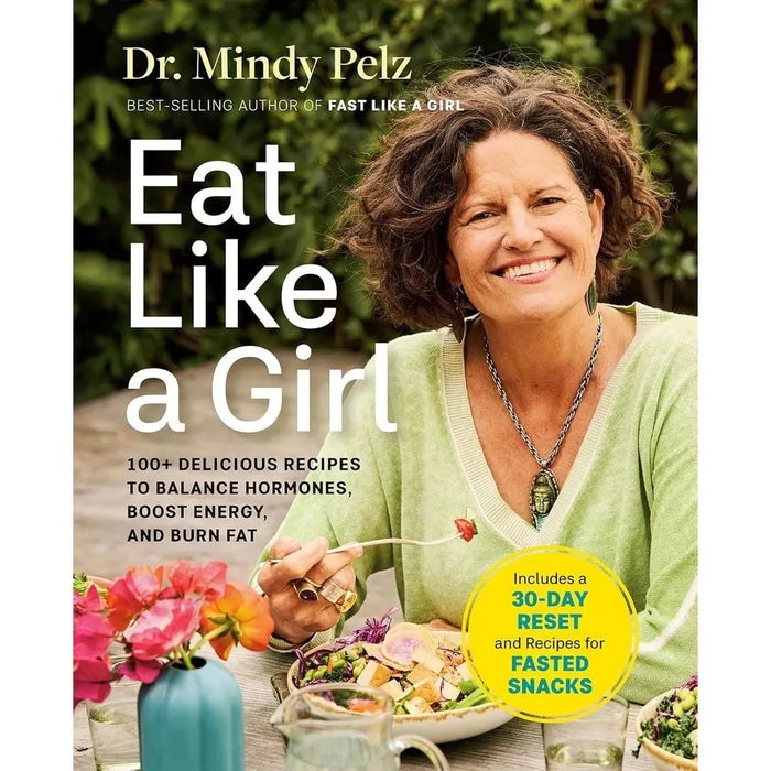 Eat Like a Girl(HB), Celery Juice Green Smoothie, The Comprehensive Beginner's Guide to Plant-Based Cookbook 3 Books Collection Set - The Book Bundle