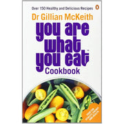 You Are What You Eat, You Are What You Eat Cookbook Over 150 Healthy 2 Books Collection Set - The Book Bundle