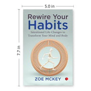 Rewire Your Habits: Intentional Life-Changes to Transform by Zoe McKey - The Book Bundle