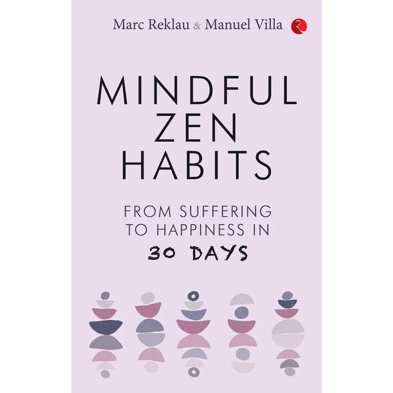 Cover of MINDFUL ZEN HABITS book by Manuel Villa & Marc Reklau, featuring a calming Zen-inspired design and title text.