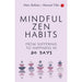 MINDFUL ZEN HABITS: From Suffering to Happiness In 30 Days by Manuel Villa & Marc Reklau - The Book Bundle