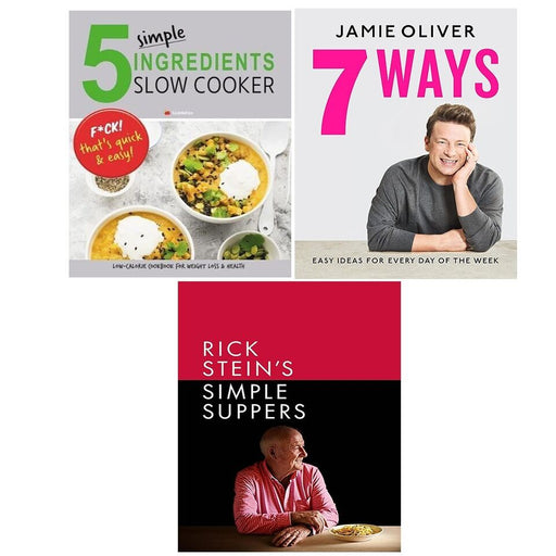 Simple Suppers (HB), 7 Ways (HB), 5 Simple Ingredients Slow Cooker 3 Books Set - The Book Bundle