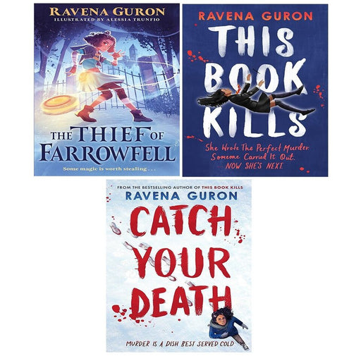 Ravena Guron Collection 3 Books Set Thief of Farrowfell, Catch Your Death, Kills - The Book Bundle