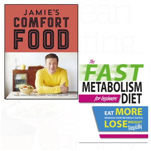 Jamie's Comfort Food [Hardcover], The Fast Metabolism Diet For Beginners 2 Books Collection Set - Weight Loss With Intermittent Fasting - The Book Bundle