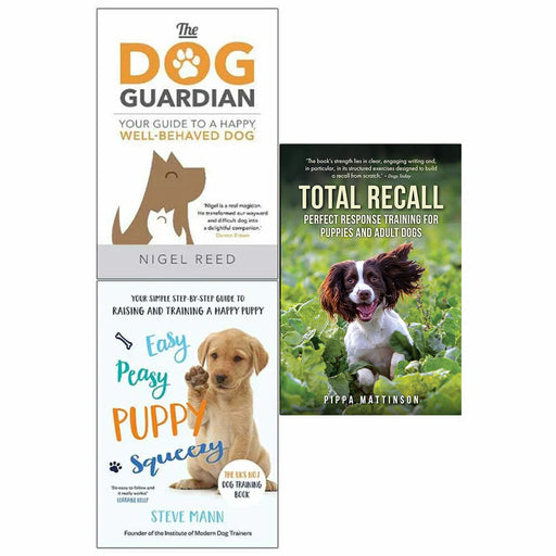 Dog Guardian, Easy Peasy Puppy, Total Recall 3 Books Collection Set - The Book Bundle