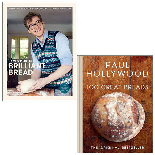 100 Great Breads Paul Hollywood, Brilliant Bread James Morton 2 Books Set - The Book Bundle