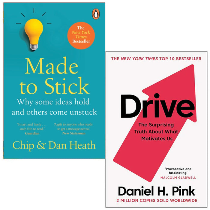 Made to Stick Why some ideas take hold and others come unstuck By Chip Heath, Dan Heath & Drive The Surprising Truth About What Motivates Us By Daniel H. Pink 2 Books Collection Set - The Book Bundle