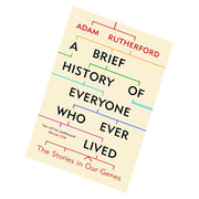 Paperback of "A Brief History Of Everyone Who Ever Lived" by Adam Rutherford, featuring a cover with DNA imagery and author name.