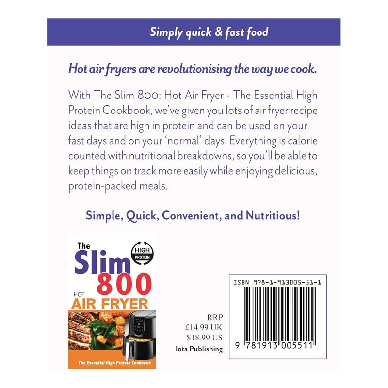 The Slim 800 Hot Air Fryer : The Essential High Protein Cookbook - The Book Bundle