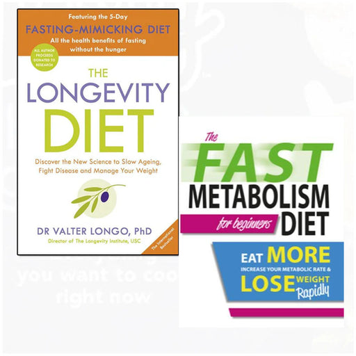 The Longevity Diet and The Fast Metabolism Diet For Beginners 2 Books Collection Set - The Book Bundle