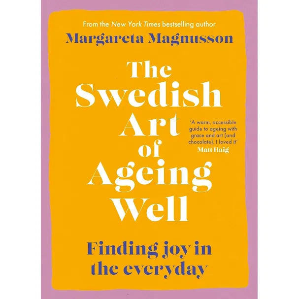Margareta Magnusson Collection 2 Books Set (The Swedish Art of Ageing Well, Dostadning)
