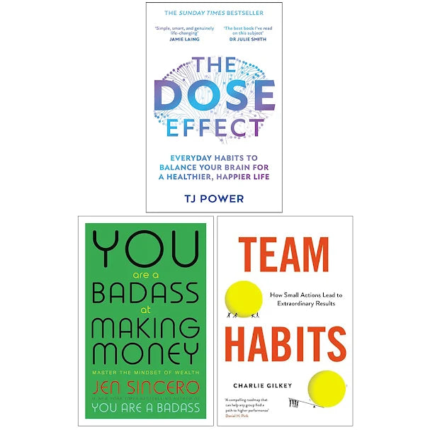 DOSE Effect, You Are a Badass at Making Money, Team Habits 3 Books Collection Set
