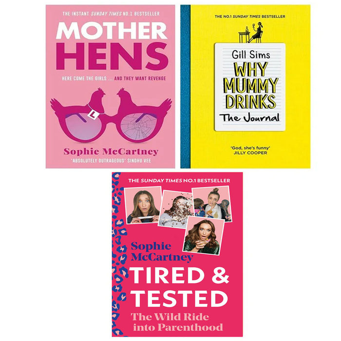 Mother Hens, Tired and Tested & Why Mummy Drinks The Journal 3 Books Collection Set - The Book Bundle