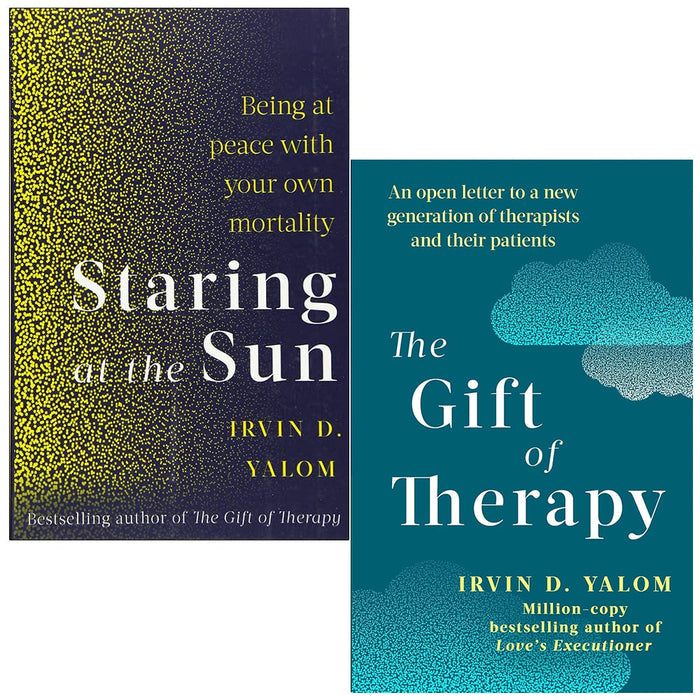 Irvin D. Yalom 2 Books Collection Set (Staring At The Sun: Being at peace with your own mortality & The Gift Of Therapy) - The Book Bundle