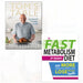 The Fast Metabolism Diet For Beginners and tom's table[hardcover] 2 Books Collection Set - The Book Bundle