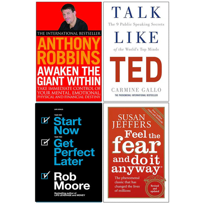 Awaken The Giant Within, Talk Like TED, Start Now Get Perfect Later, Feel The Fear And Do It Anyway 4 Books Collection Set - The Book Bundle