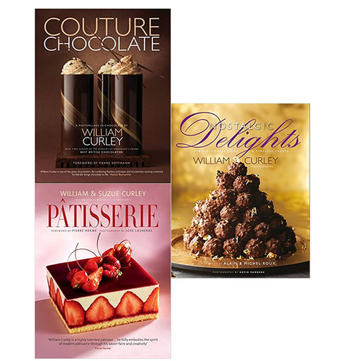 William Curley 3 Books Collection Set (Couture Chocolate , Nostalgic Delights: & Patisserie) - The Book Bundle