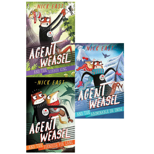 Agent Weasel and the  Sereis by Nick East (Fiendish Fox,Dr Snow,Robber King) NEW - The Book Bundle