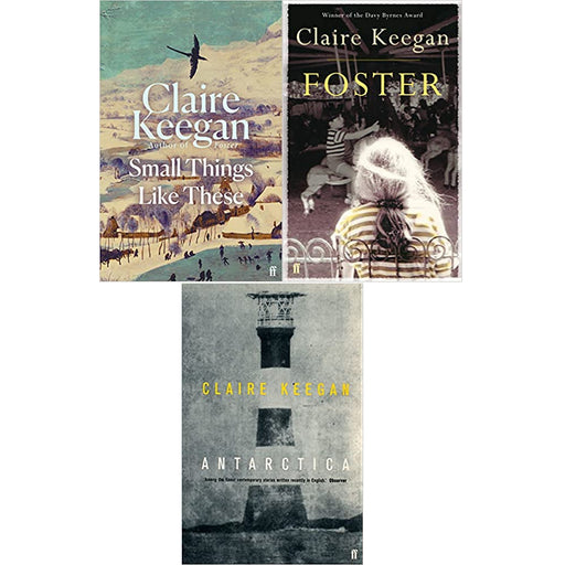 Claire Keegan 3 Books Set (Small Things Like These, Foster , Antarctica ) - The Book Bundle